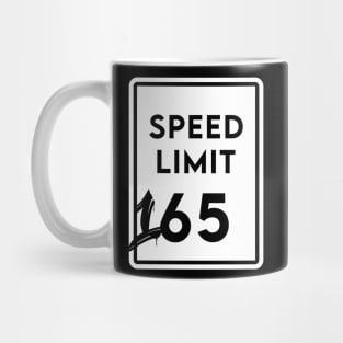 Speed Limit 165 Mug